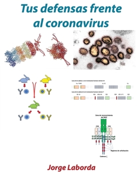 Paperback Tus defensas frente al coronavirus: Una breve introducción al sistema inmunitario [Spanish] Book
