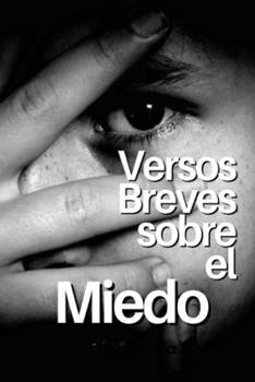 Paperback Versos Breves Sobre El Miedo [Spanish] Book