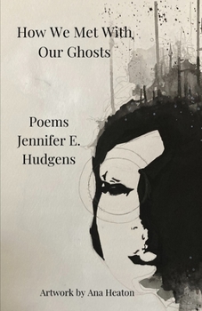 Paperback How We Met With Our Ghosts: Poems Book