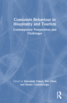 Hardcover Consumer Behaviour in Hospitality and Tourism: Contemporary Perspectives and Challenges Book