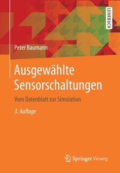 Paperback Ausgew?hlte Sensorschaltungen: Vom Datenblatt Zur Simulation [German] Book