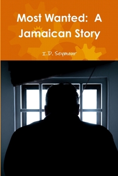 Paperback Most Wanted: A Jamaican Story Book