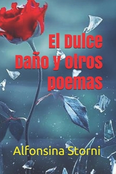 Paperback El Dulce Da?o y otros poemas [Spanish] Book