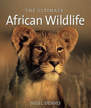 Paperback The Ultimate African Wildlife Book