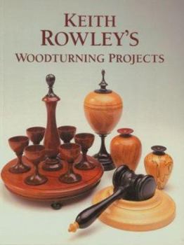 Paperback Keith Rowley's Woodturning Projects Book