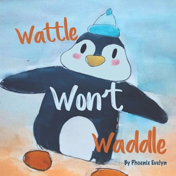 Paperback Wattle Won't Waddle Book