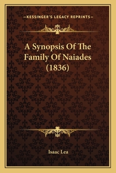 Paperback A Synopsis Of The Family Of Naiades (1836) Book