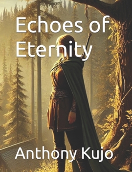 Echoes of Eternity: Adventures 1-3 (Echoes Of Eternity Volumes 1,2,3)