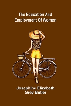 The education and employment of women