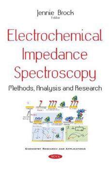 Paperback Electrochemical Impedance Spectroscopy: Methods, Analysis and Research Book