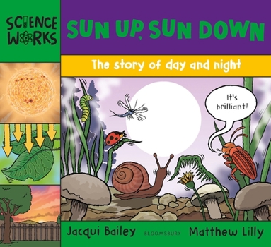 Sun Up, Sun Down: The Story of Day and Night