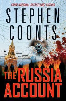 The Russia Account - Book #19 of the Jake Grafton & Tommy Carmellini Universe