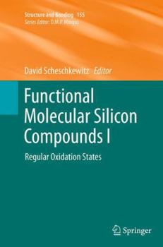 Paperback Functional Molecular Silicon Compounds I: Regular Oxidation States Book