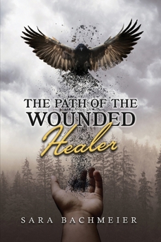 Paperback The Path of a Wounded Healer: Liberation Is for the Asking Book