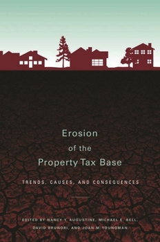 Paperback Erosion of the Property Tax Base: Trends, Causes, and Consequences Book