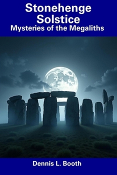 Paperback Stonehenge Solstice: Mysteries of the Megaliths Book