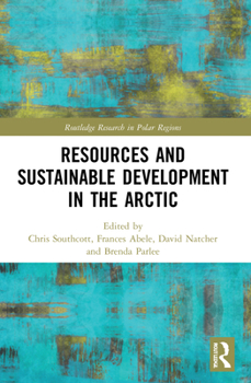 Paperback Resources and Sustainable Development in the Arctic Book
