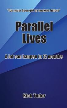 Paperback Parallel Lives: A lot can happen in 12 months Book