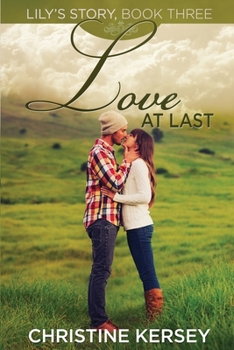 Paperback Love At Last: (Lily's Story, Book 3) Book