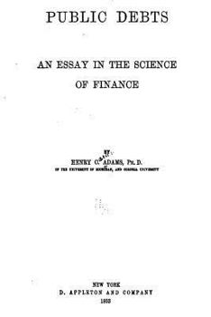 Paperback Public Debts, an Essay in the Science of Finance Book