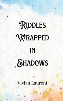 Paperback Riddles Wrapped in Shadows Book