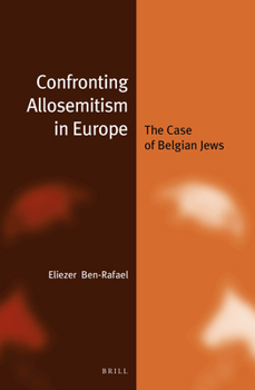 Hardcover Confronting Allosemitism in Europe: The Case of Belgian Jews Book