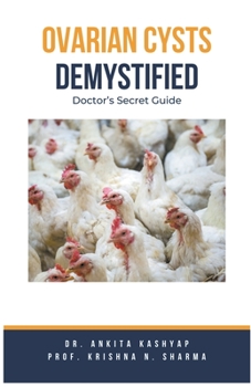 Paperback Ovarian Cysts Demystified: Doctor's Secret Guide Book
