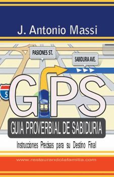 Paperback GPS Guía proverbial de sabiduría: Instrucciones precisas para su destino final [Spanish] Book