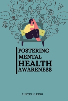 Paperback Fostering Mental Health Awareness Book