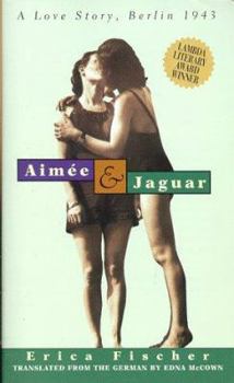 Paperback Aimee and Jaguar: A Love Story, Berlin 1943 Book