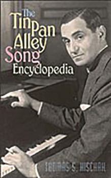 Paperback The Tin Pan Alley Song Encyclopedia Book