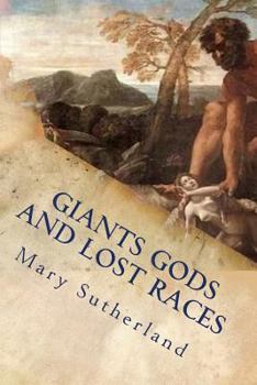 Paperback Giants Gods and Lost Races: In Search of Ancient Man Book
