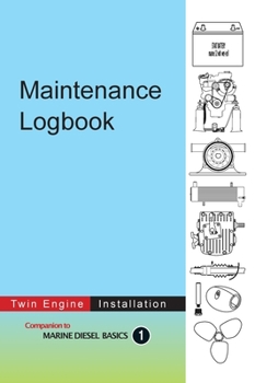 Hardcover Maintenance Logbook - Twin Engine Installation: value-added logbook for marine diesel engine installations Book