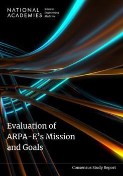 Paperback Evaluation of ARPA-E's Mission and Goals Book