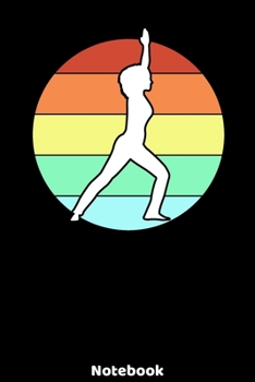 Notebook: Yoga Silhouette Design with120 ruled Pages 6'x9'. Journal for Yoga Teacher, Students, Fans and Lovers. Writing Book for your training, your ... for Meditation Fans and Lovers of Namaste.