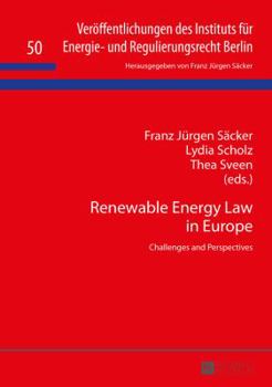 Hardcover Renewable Energy Law in Europe: Challenges and Perspectives Book