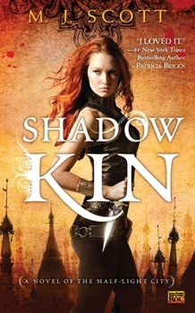 Shadow Kin - Book #1 of the Half-Light City