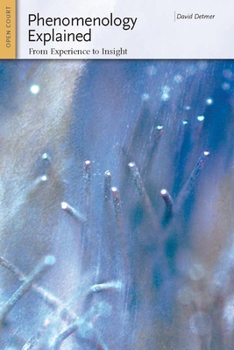 Paperback Phenomenology Explained: From Experience to Insight Book
