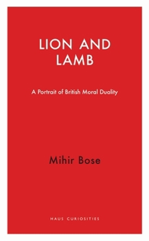 Paperback Lion and Lamb: A Portrait of British Moral Duality Book