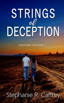 Strings of Deception - Book #2 of the Profiling the Heart