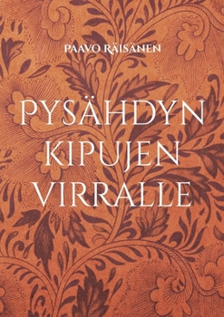 Paperback Pysähdyn kipujen virralle: Runoja [Finnish] Book