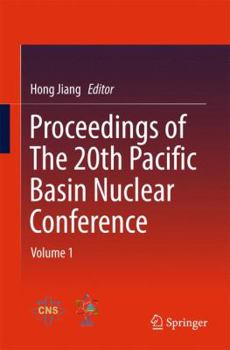 Paperback Proceedings of the 20th Pacific Basin Nuclear Conference: Volume 1 Book