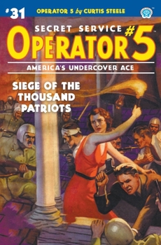 Paperback Operator 5 #31: Siege of the Thousand Patriots Book