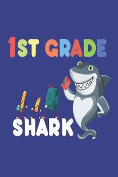 Paperback 1st Grade Shark: Back To School First Grade Boys Class Activity Book