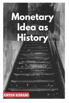 Paperback Monetary Idea as History Book