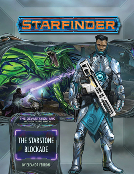 Paperback Starfinder Adventure Path: The Starstone Blockade (the Devastation Ark 2 of 3) Book
