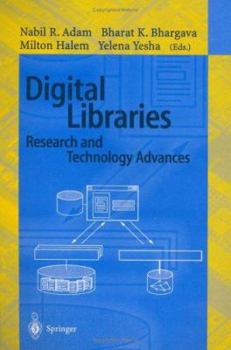 Paperback Digital Libraries. Research and Technology Advances: Adl'95 Forum, McLean, Virginia, Usa, May 15-17, 1995. Selected Papers Book