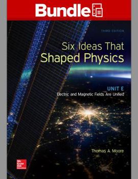 Hardcover Package: Six Ideas That Shaped Physics: Unit E with 1 Semester Connect Access Card Book