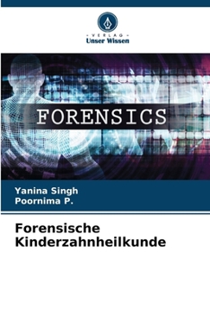 Forensische Kinderzahnheilkunde (German Edition)