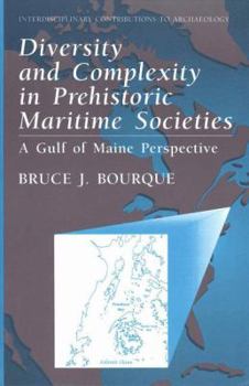 Paperback Diversity and Complexity in Prehistoric Maritime Societies: A Gulf of Maine Perspective Book